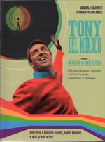 Tony Del Monaco - Un artista in punto di piedi